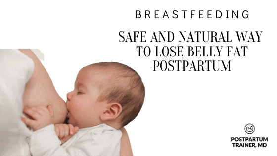 safe-way-to-lose-belly-fat-postpartum