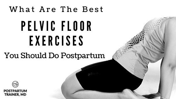 best-pelvic-floor-exercise-postpartum