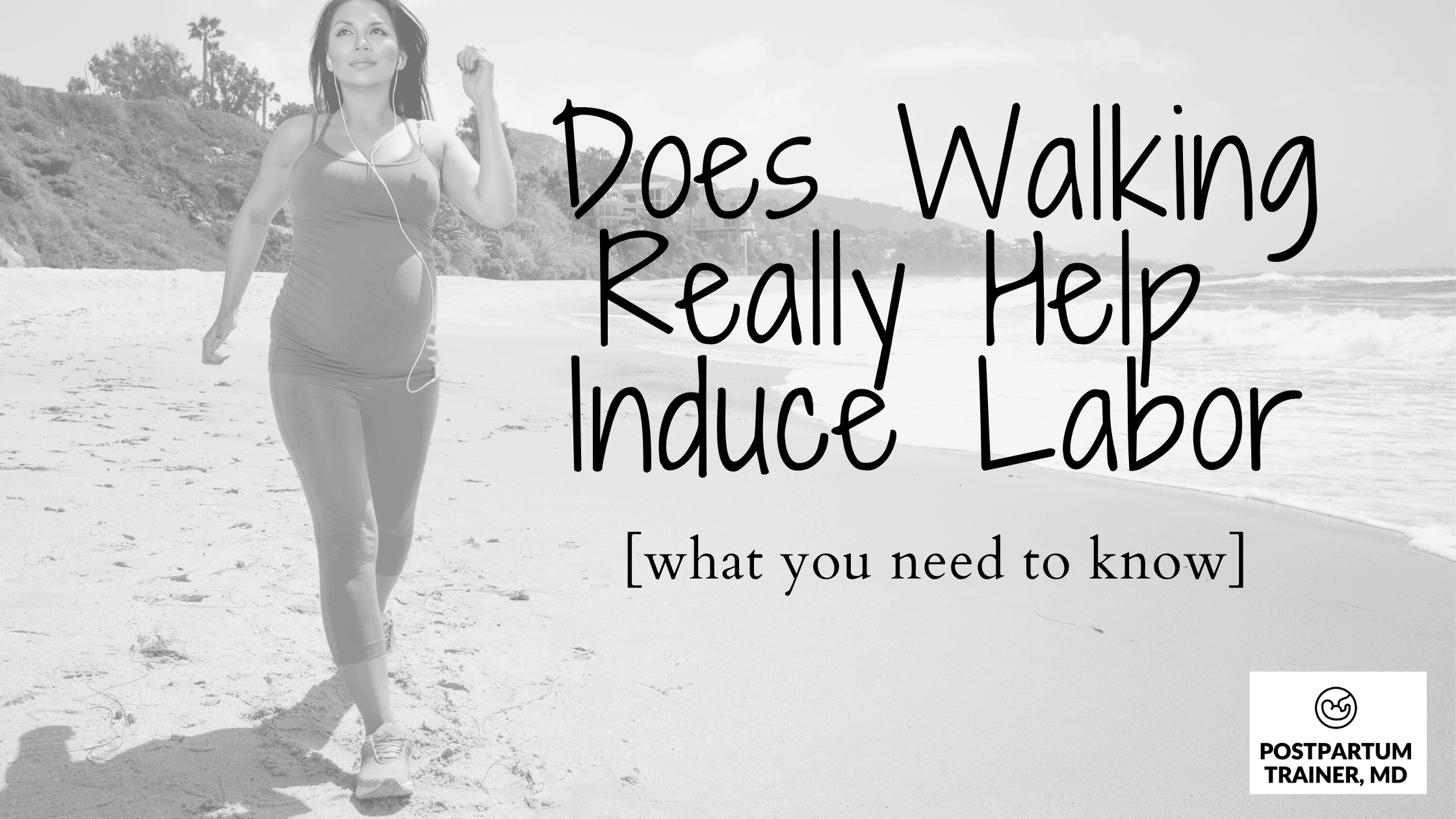 Does Walking Really Help Induce Labor