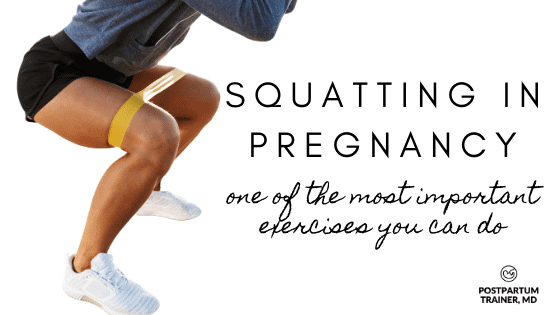 squatting in pregnancy: one of the most important exercises you can do