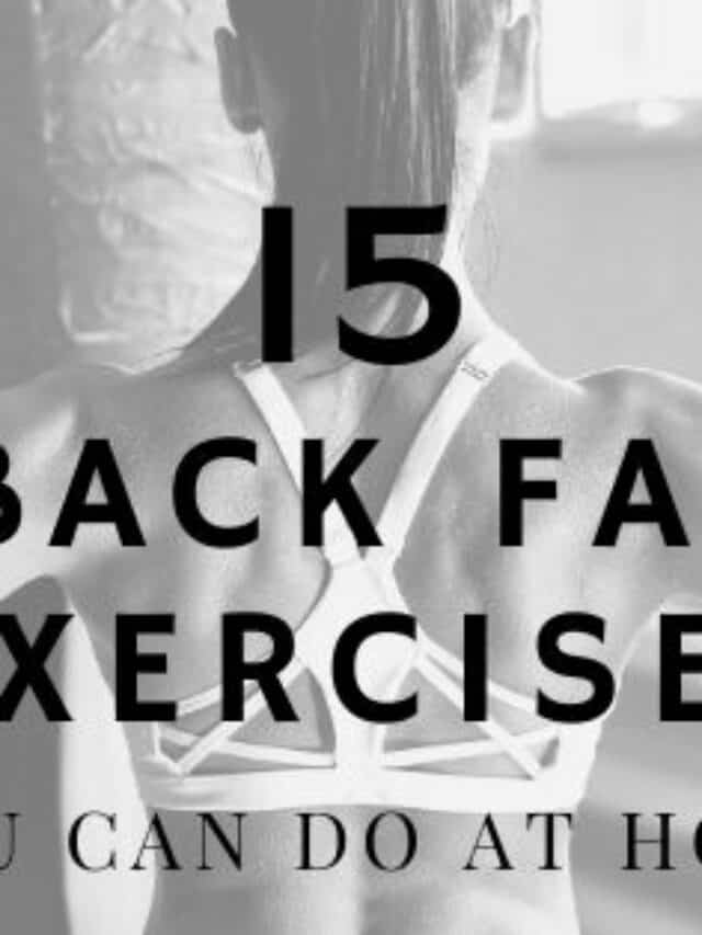 15 Easy Back Fat Exercises You Can Do At Home [No Equipment] Story