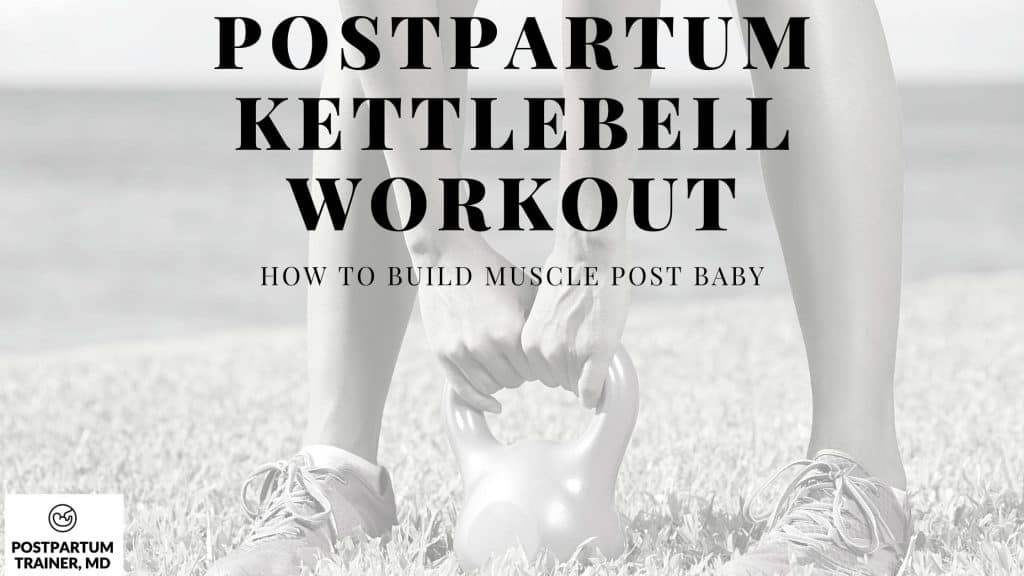 postpartum-kettlebell-workout
