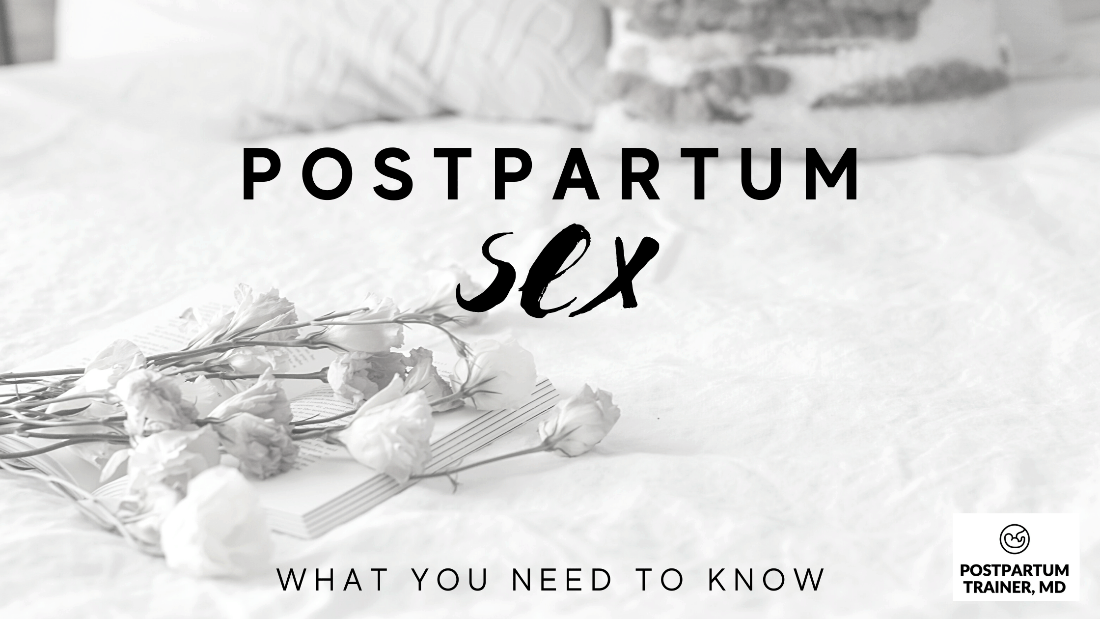 Postpartum Sex (What to Expect With Stitches, Bleeding, and Pain)