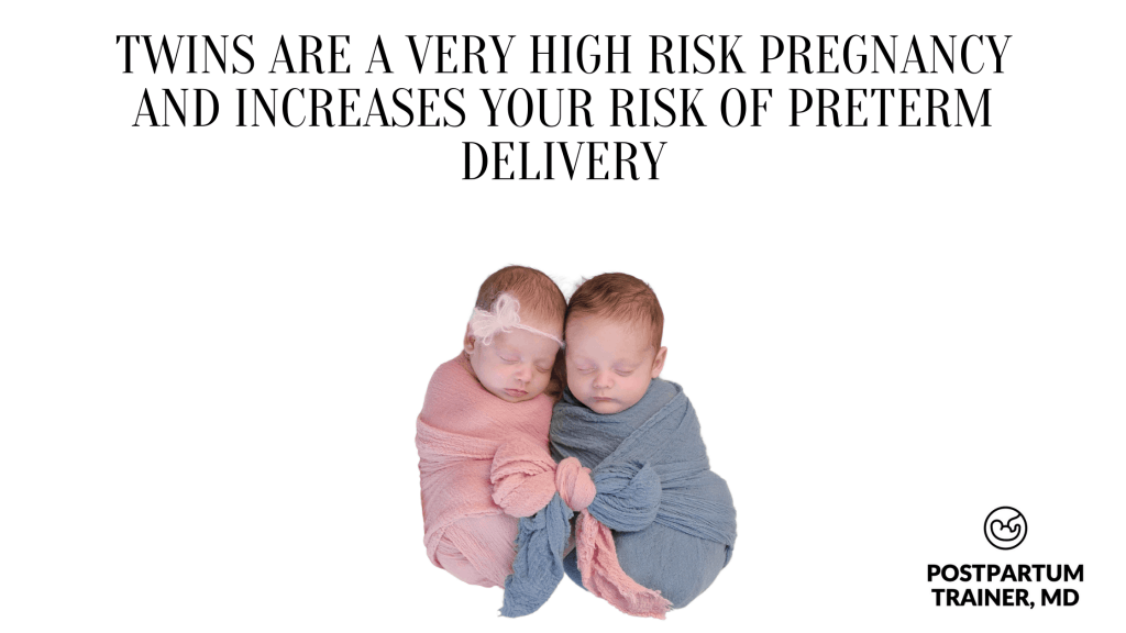 twins-are-a-very-high-risk-pregnancy-and-increases-your-risk-of-preterm-delivery