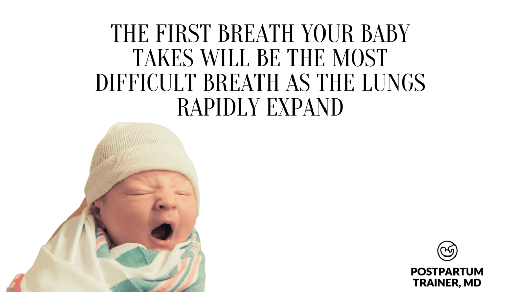 the-first-breath-your-baby-takes-will-be-the-most-difficult-breath-as-the-lungs-rapidly-expand