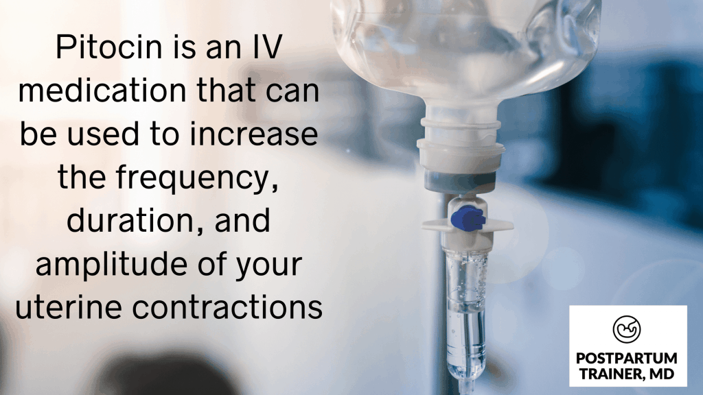 oxytocin-for-labor-induction: It is an Iv medication used to increase the frequency, duration, and amplitude of your contractions