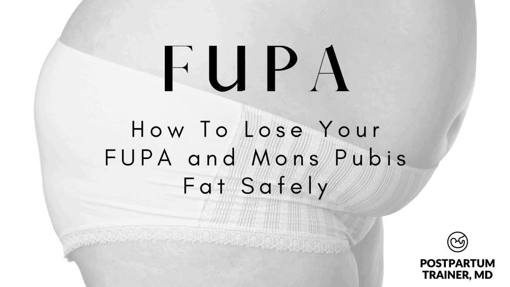 FUPA- how to lose your fupa and mons pubis fat safely cover image