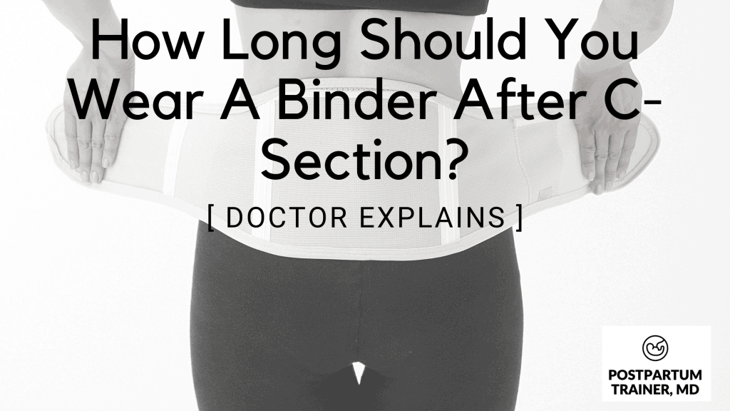 how-long-should-you-wear-a-binder-after-c-section